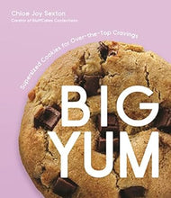 Load image into Gallery viewer, Big Yum: Supersized Cookies For Over-The-Top Cravings