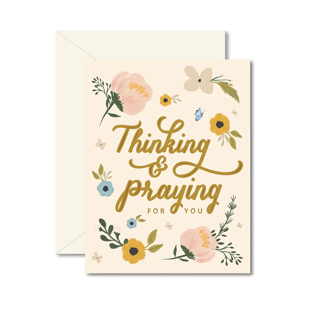 Thinking and Praying For You - Sympathy Greeting Card