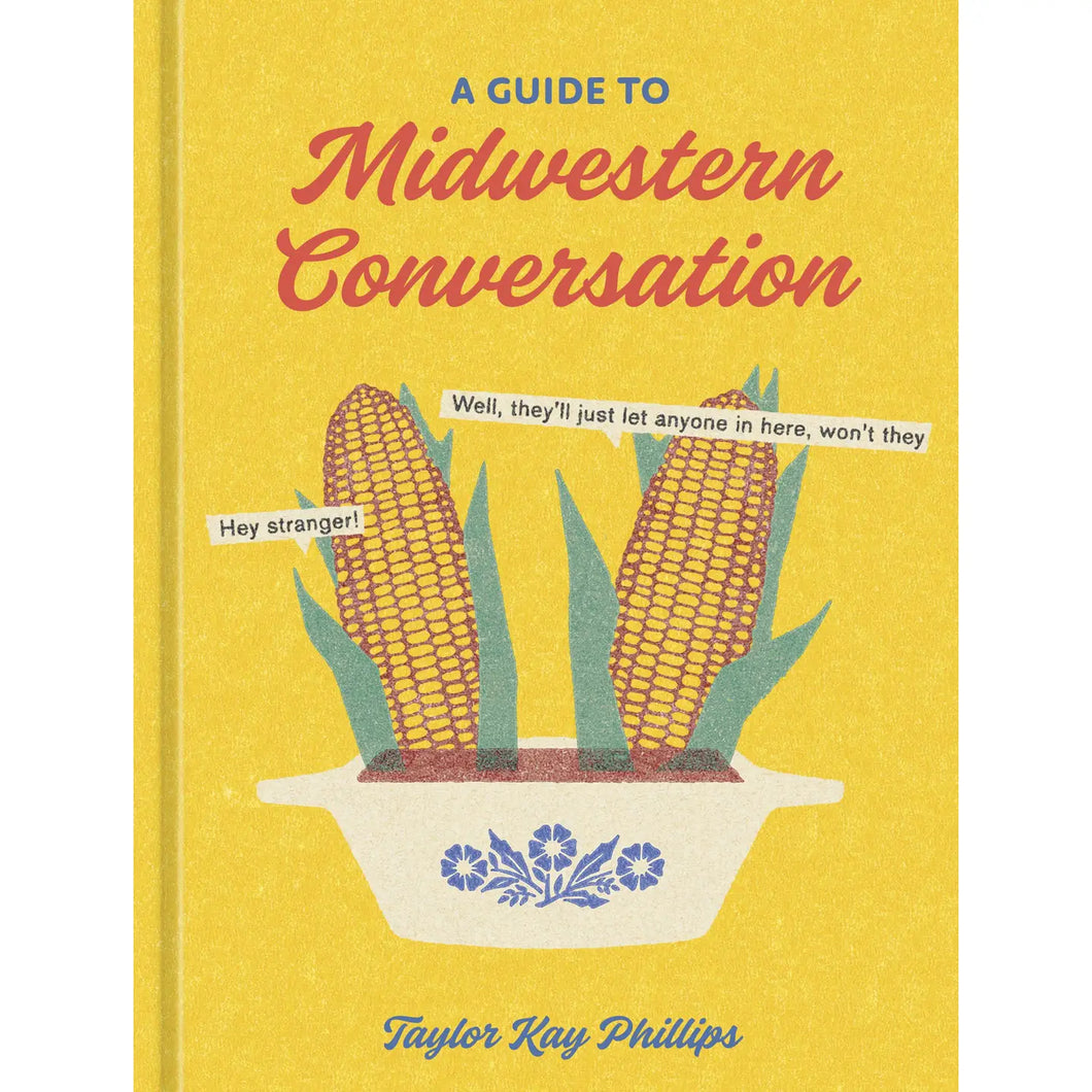 Guide to Midwestern Conversation