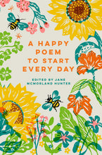 Load image into Gallery viewer, Happy Poem To Start Every Day
