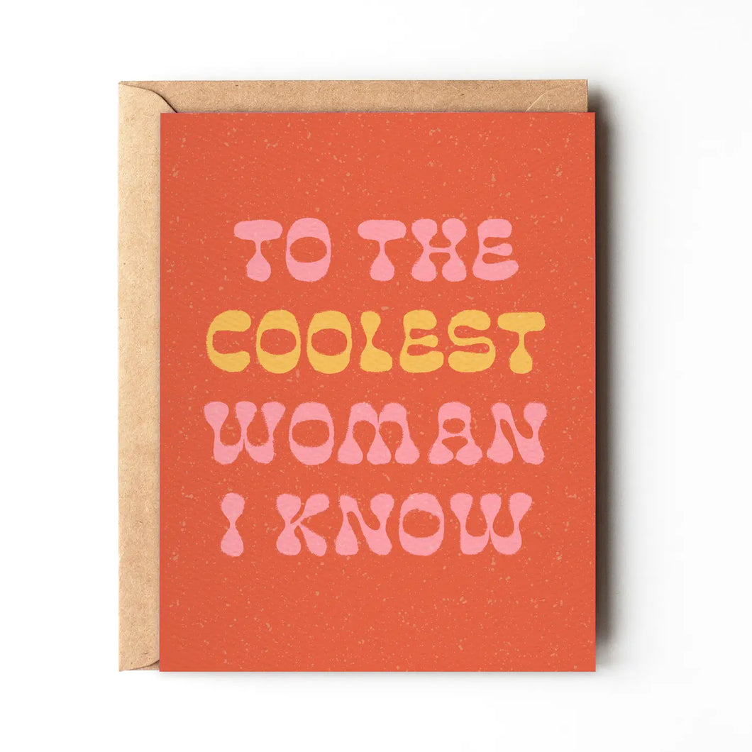 To The Coolest Women I Know Card