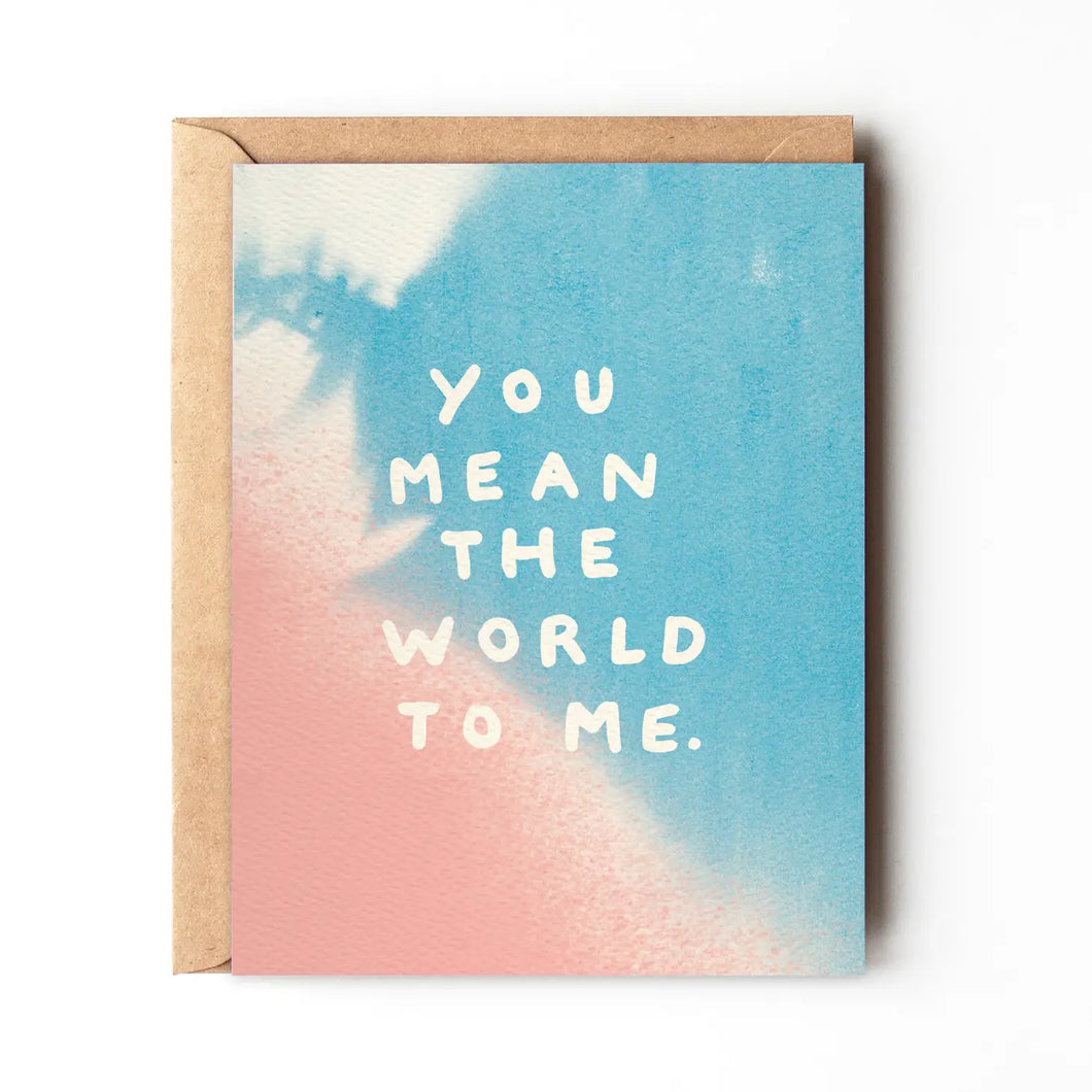 You Mean The World To Me Card