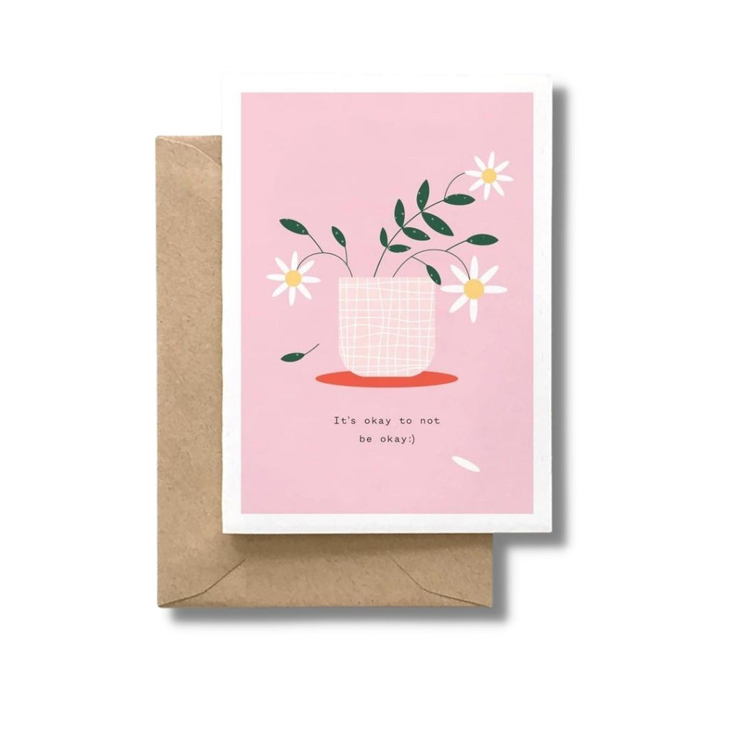 It's Okay To Not Be Okay Card